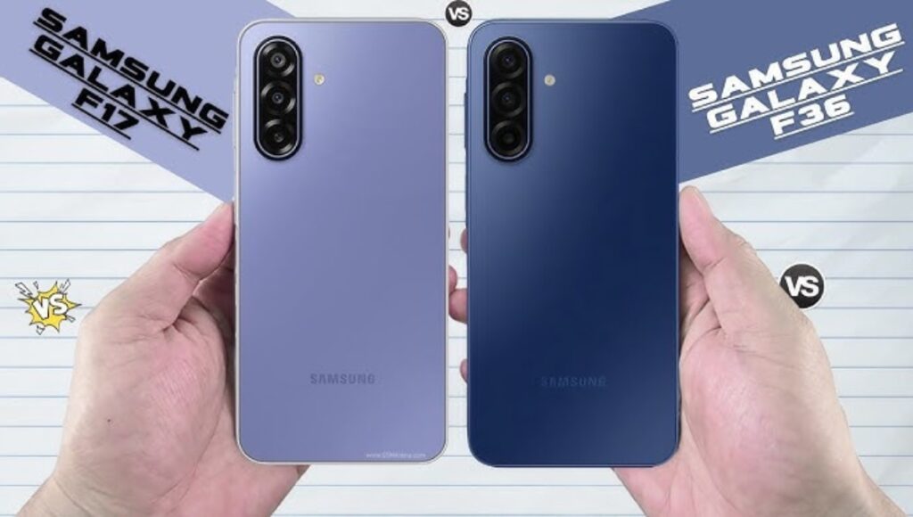 Samsung Galaxy F17 vs Galaxy F36 5G: कौन है बेस्ट मिड-बजट स्मार्टफोन जानिए पूरी तुलना